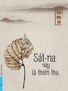 Sát-Na Này Là Thiên Thu